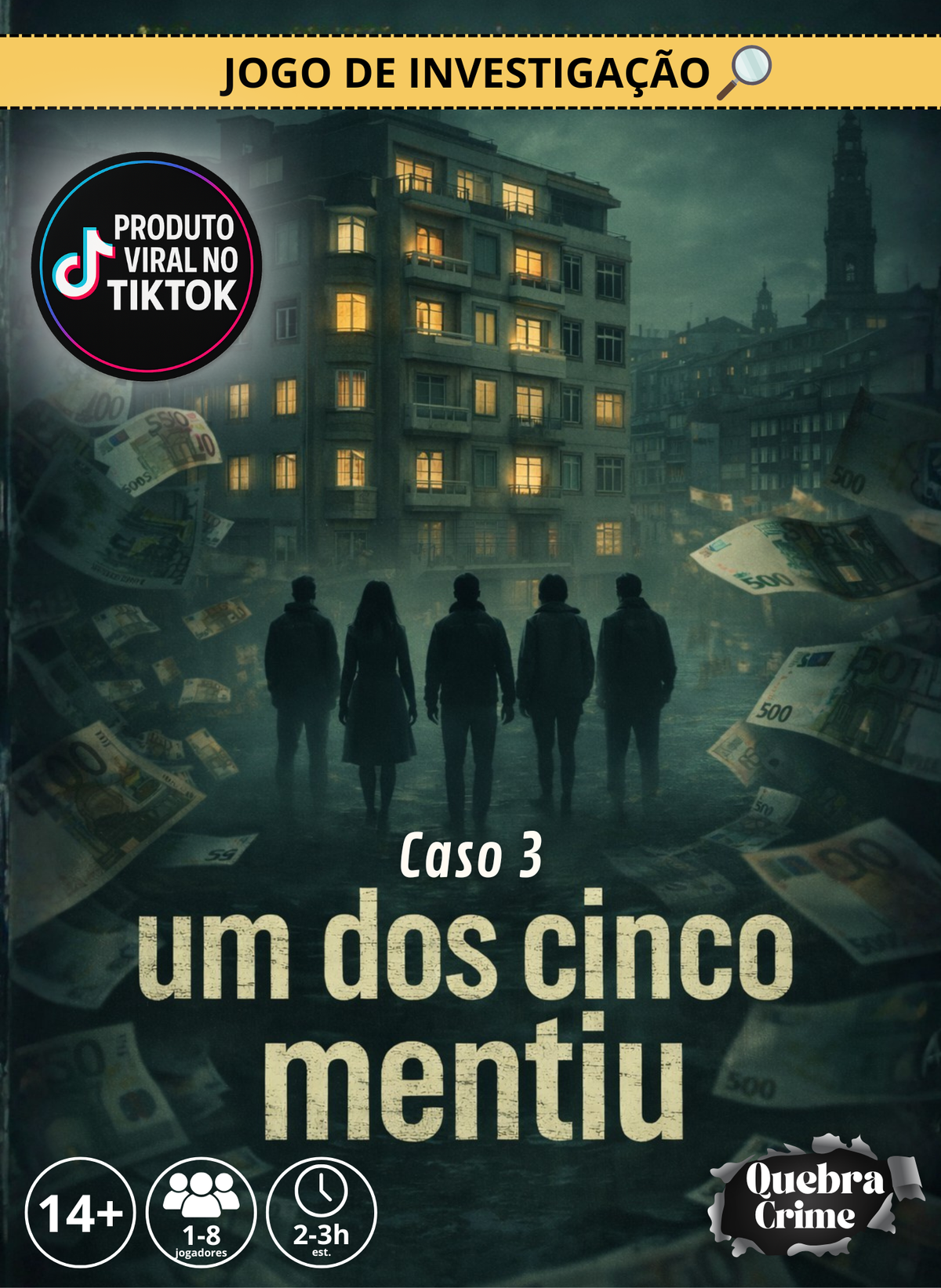 CASO 3 - UM DOS CINCO MENTIU